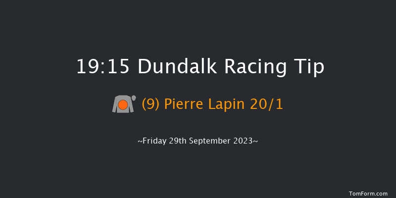 Dundalk 19:15 Handicap 11f Fri 22nd Sep 2023