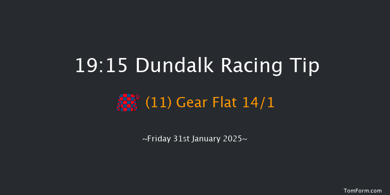 Dundalk  19:15 Handicap 11f Wed 29th Jan 2025
