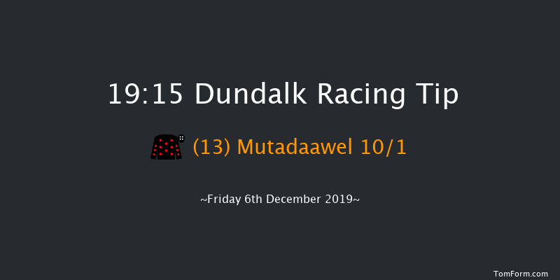 Dundalk 19:15 Handicap 8f Tue 3rd Dec 2019