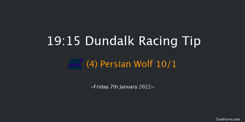 Dundalk 19:15 Handicap 7f Wed 5th Jan 2022