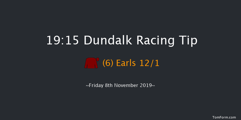 Dundalk 19:15 Maiden 8f Wed 6th Nov 2019