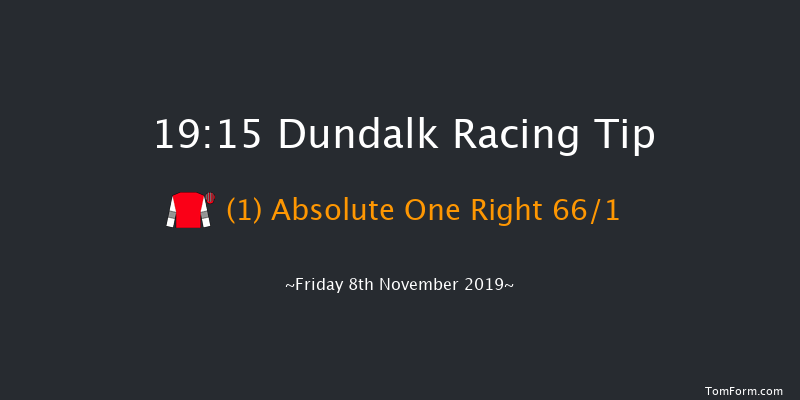 Dundalk 19:15 Maiden 8f Wed 6th Nov 2019