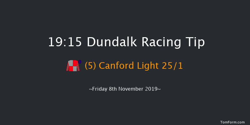 Dundalk 19:15 Maiden 8f Wed 6th Nov 2019