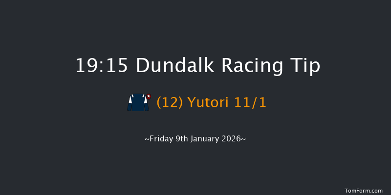 Dundalk 19-15 10f Fri 19th Dec 2025