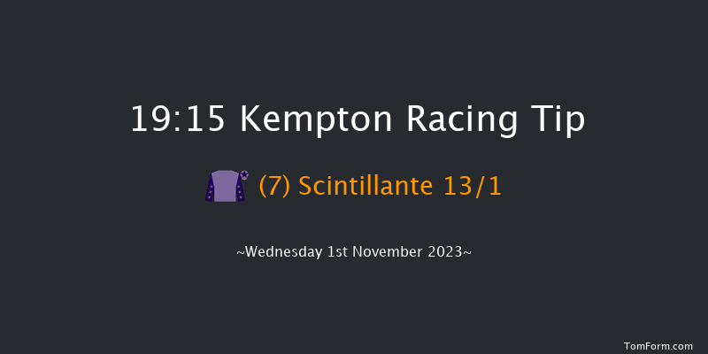 Kempton 19:15 Handicap (Class 4) 12f Wed 25th Oct 2023