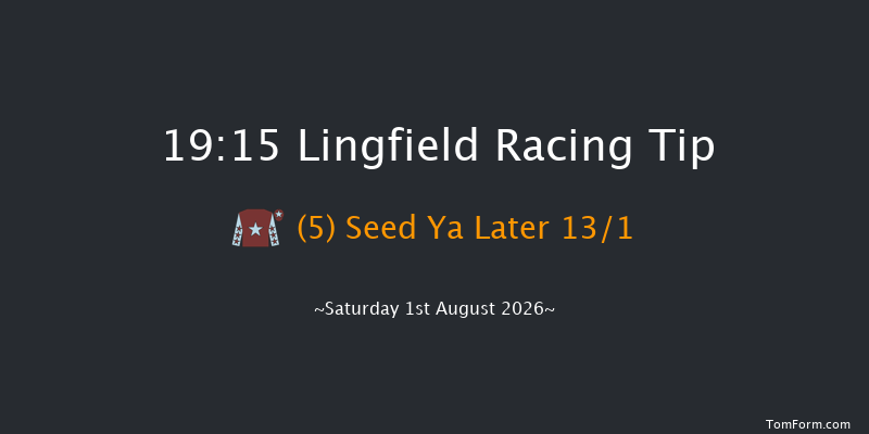 Lingfield 19-15 (Class 5) 6f Sun 26th Jul 2026