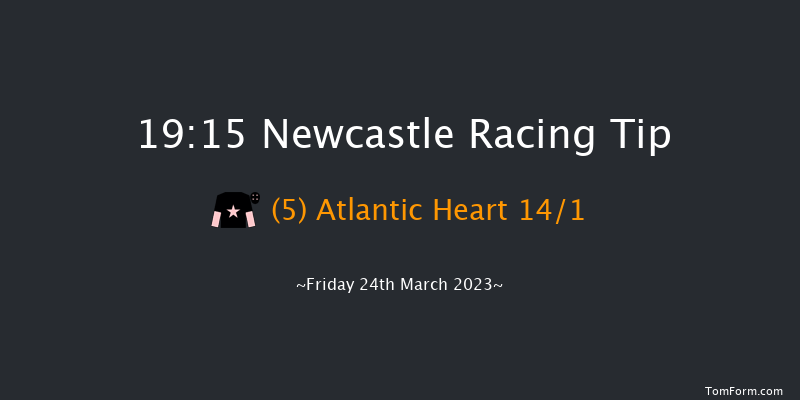 Newcastle 19:15 Handicap (Class 6) 6f Sat 18th Mar 2023