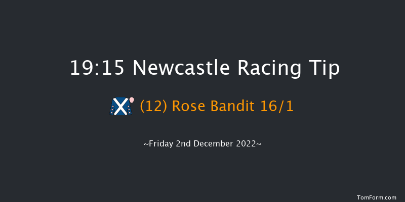 Newcastle 19:15 Handicap (Class 6) 6f Sat 26th Nov 2022