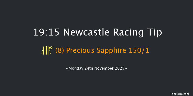 Newcastle 19-15 (Class 5) 8f Sat 22nd Nov 2025