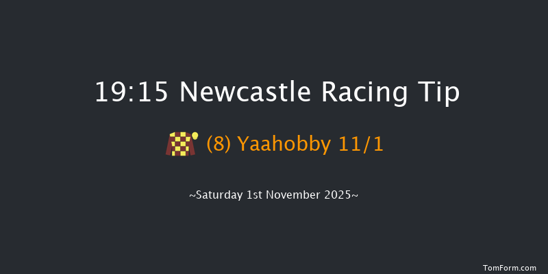 Newcastle 19-15 (Class 6) 7f Thu 30th Oct 2025