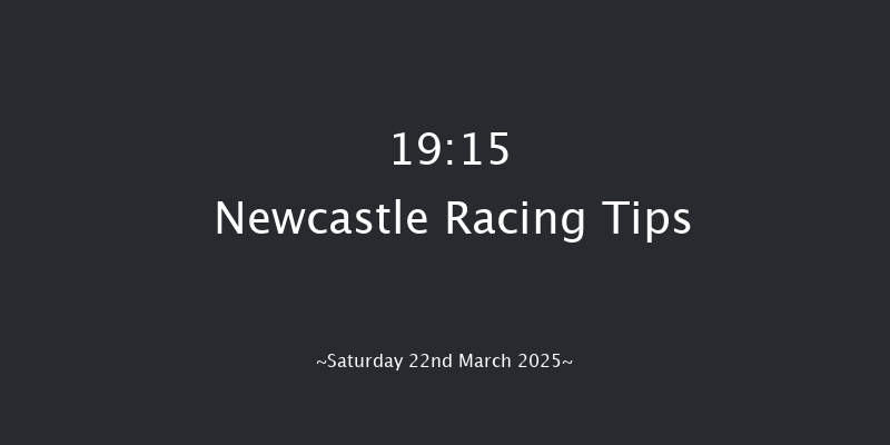 Newcastle  19:15 Handicap (Class 5) 6f Thu 20th Mar 2025