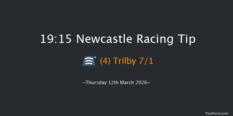 Newcastle 19-15 (Class 4) 6f Wed 11th Mar 2026