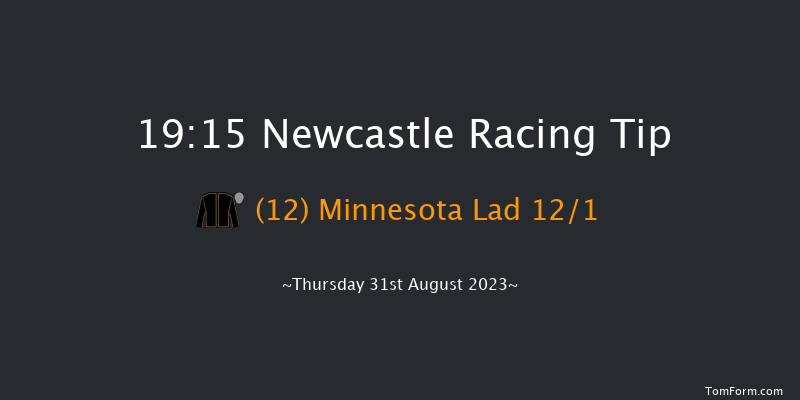 Newcastle 19:15 Handicap (Class 4) 6f Tue 15th Aug 2023
