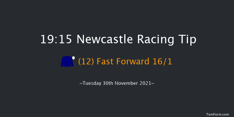 Newcastle 19:15 Handicap (Class 6) 8f Sat 27th Nov 2021