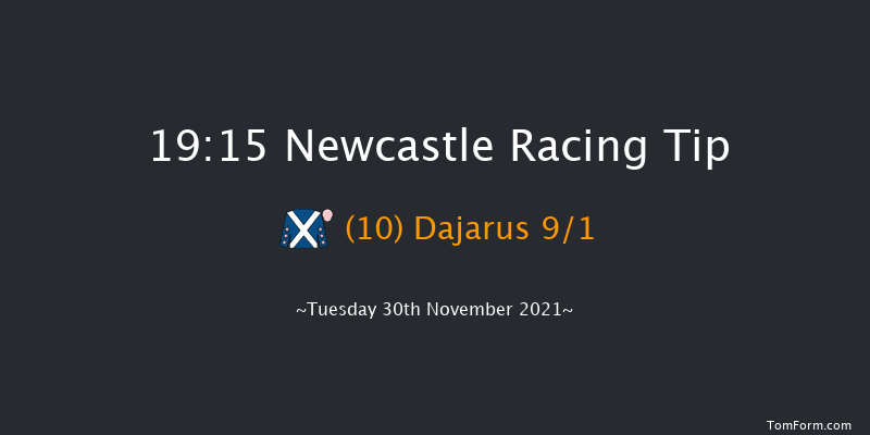 Newcastle 19:15 Handicap (Class 6) 8f Sat 27th Nov 2021