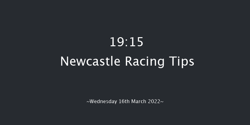 Newcastle 19:15 Handicap (Class 5) 7f Tue 15th Mar 2022