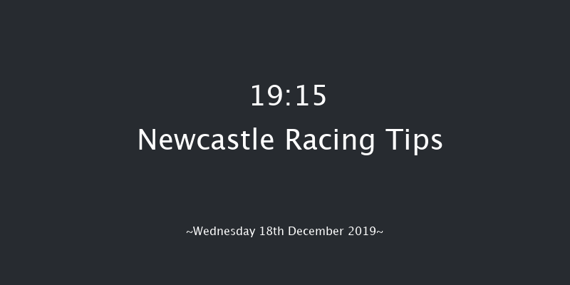Newcastle 19:15 Handicap (Class 5) 6f Sat 14th Dec 2019