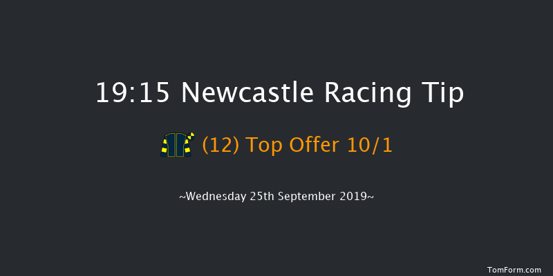 Newcastle 19:15 Handicap (Class 6) 8f Fri 20th Sep 2019