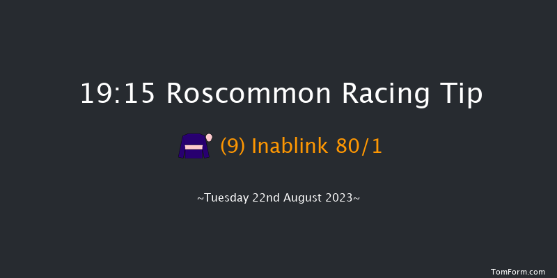 Roscommon 19:15 Handicap 7f Tue 8th Aug 2023