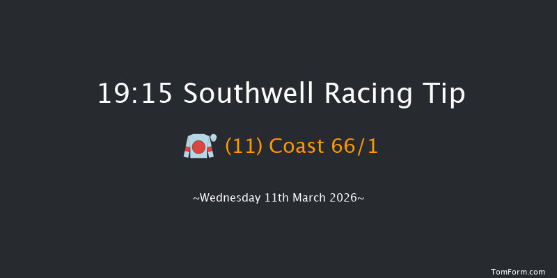 Southwell 19-15 (Class 6) 6f Tue 10th Mar 2026