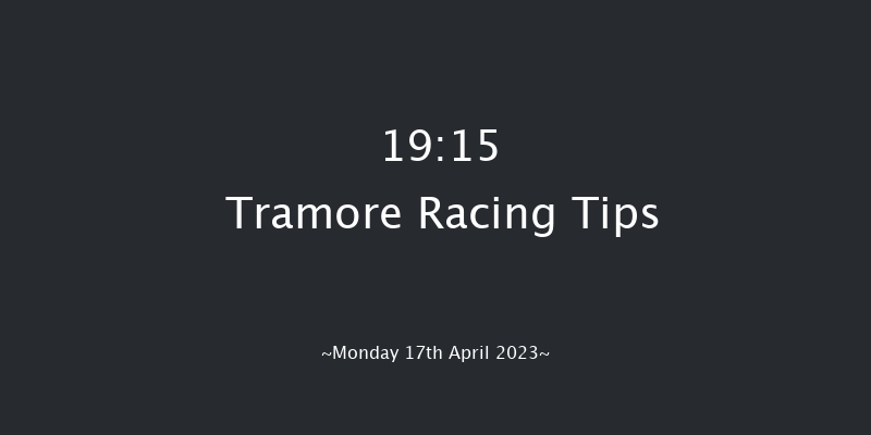 Tramore 19:15 Conditions Chase 22f Sun 16th Apr 2023