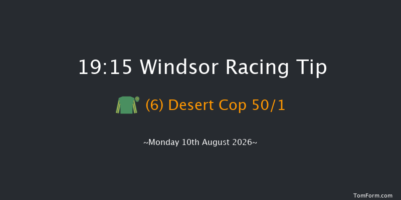Windsor 19-15 (Class 2) 6f Mon 3rd Aug 2026