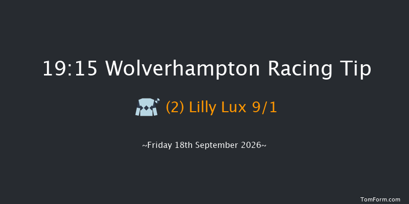 Wolverhampton 19-15 (Class 5) 9f Tue 15th Sep 2026
