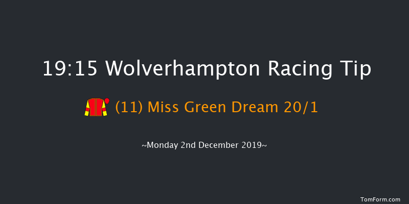 Wolverhampton 19:15 Handicap (Class 6) 9.5f Sat 30th Nov 2019