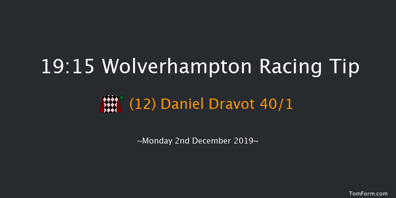 Wolverhampton 19:15 Handicap (Class 6) 9.5f Sat 30th Nov 2019