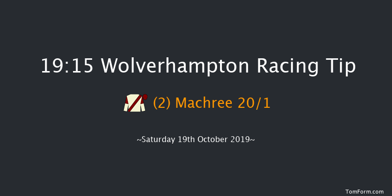 Wolverhampton 19:15 Handicap (Class 4) 6f Fri 18th Oct 2019