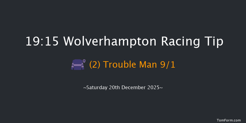 Wolverhampton 19-15 (Class 4) 7f Mon 15th Dec 2025