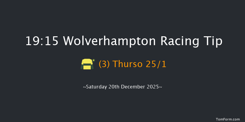 Wolverhampton 19-15 (Class 4) 7f Mon 15th Dec 2025