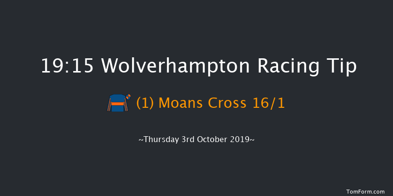 Wolverhampton 19:15 Handicap (Class 6) 12f Mon 30th Sep 2019