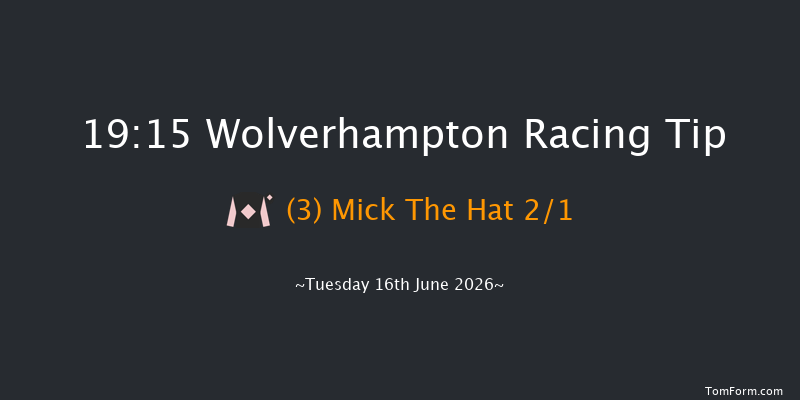 Wolverhampton 19-15 (Class 6) 12f Tue 2nd Jun 2026