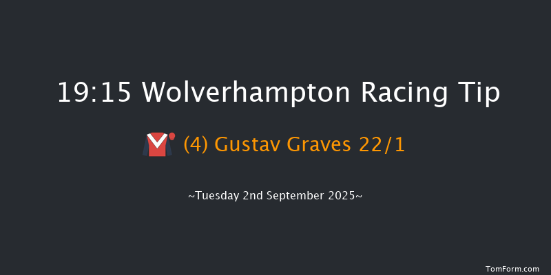 Wolverhampton 19-15 (Class 6) 5f Tue 19th Aug 2025