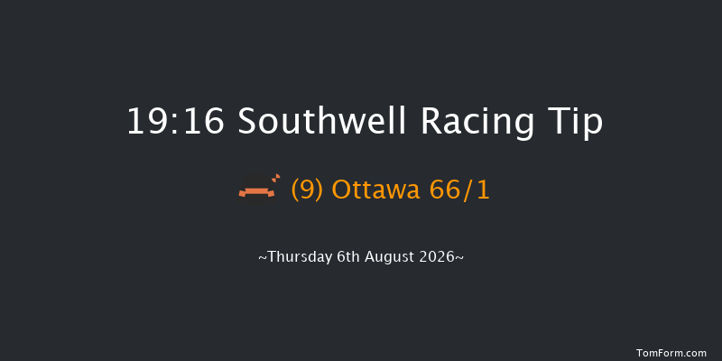 Southwell 19-16 (Class 5) 6f Mon 27th Jul 2026