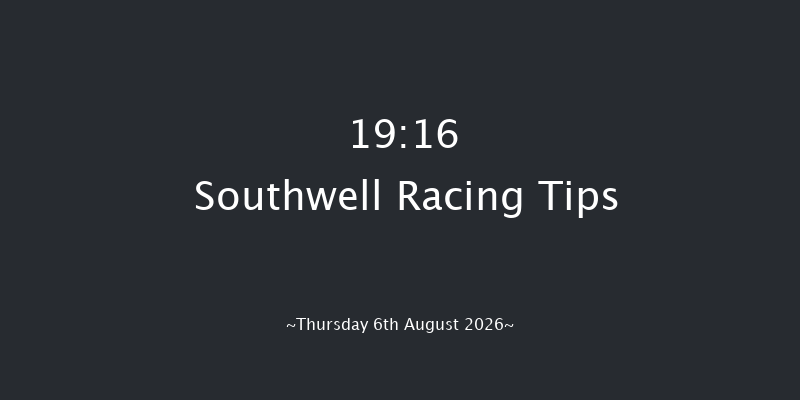 Southwell 19-16 (Class 5) 6f Mon 27th Jul 2026