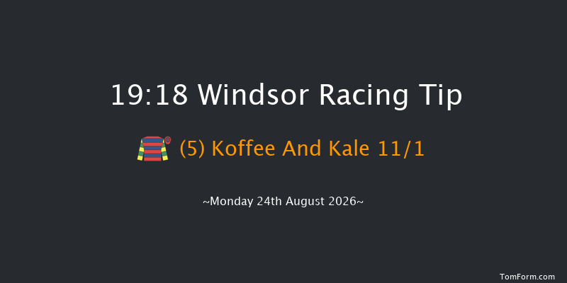 Windsor 19-18 (Class 6) 6f Tue 18th Aug 2026