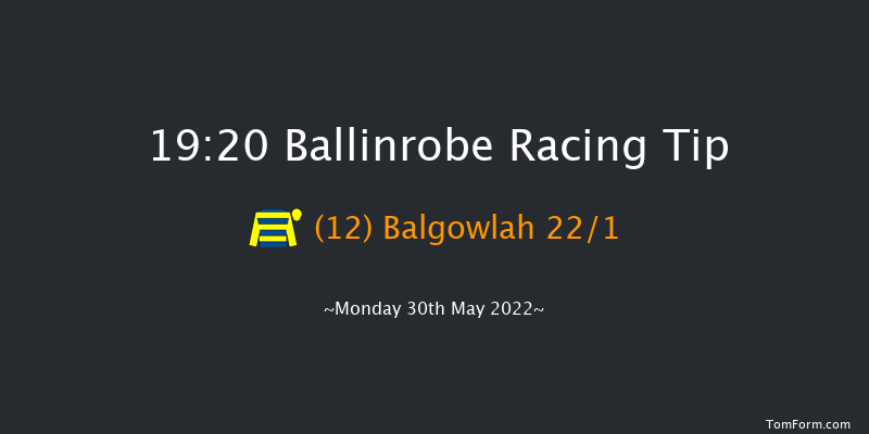 Ballinrobe 19:20 Handicap Hurdle 22f Tue 3rd May 2022
