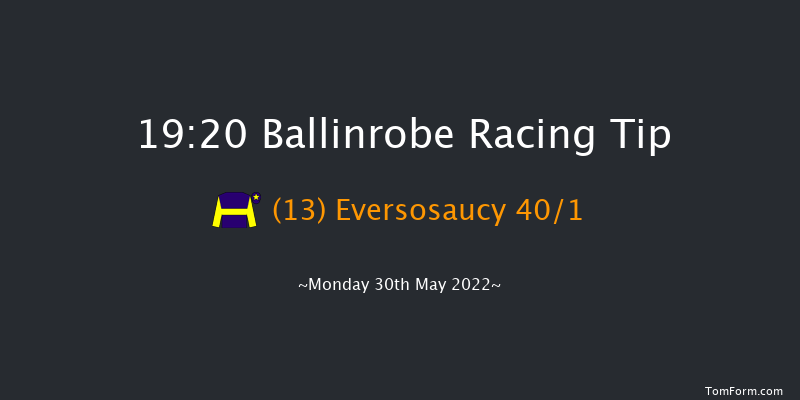 Ballinrobe 19:20 Handicap Hurdle 22f Tue 3rd May 2022