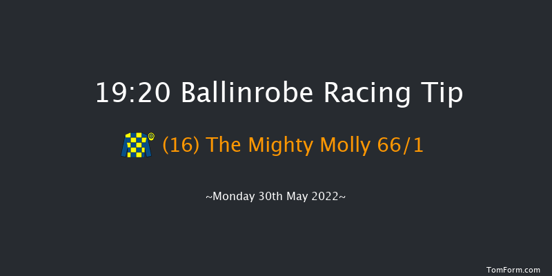 Ballinrobe 19:20 Handicap Hurdle 22f Tue 3rd May 2022