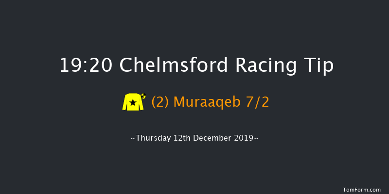 Chelmsford 19:20 Handicap (Class 6) 10f Wed 11th Dec 2019