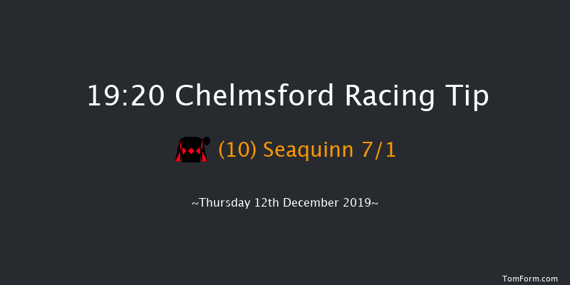 Chelmsford 19:20 Handicap (Class 6) 10f Wed 11th Dec 2019