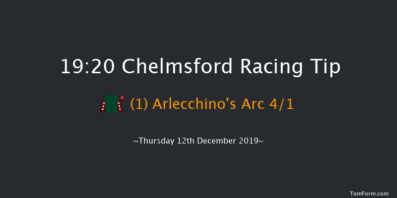 Chelmsford 19:20 Handicap (Class 6) 10f Wed 11th Dec 2019