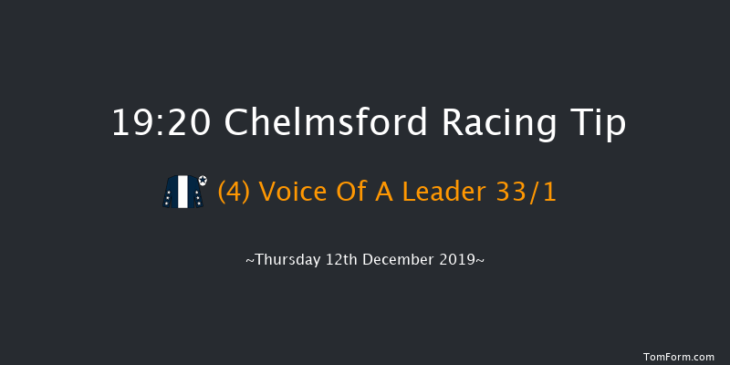 Chelmsford 19:20 Handicap (Class 6) 10f Wed 11th Dec 2019