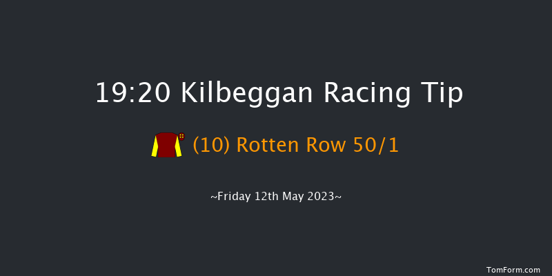 Kilbeggan 19:20 Maiden Chase 19f Fri 21st Apr 2023
