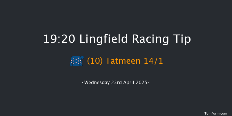 Lingfield 19-20 (Class 6) 8f Fri 18th Apr 2025