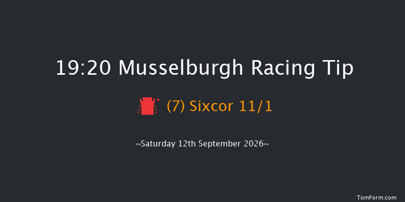Musselburgh 19-20 (Class 6) 5f Tue 25th Aug 2026