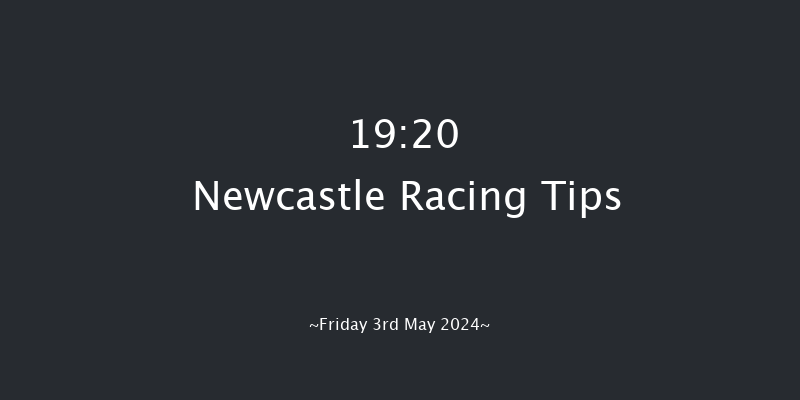 Newcastle  19:20 Handicap (Class 5) 6f Fri 26th Apr 2024