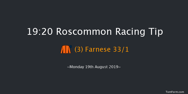 Roscommon 19:20 Maiden 10f Tue 6th Aug 2019